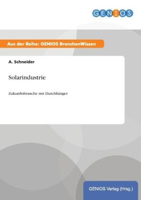 Schneider | Solarindustrie | Buch | 978-3-7379-4825-8 | www2.sack.de