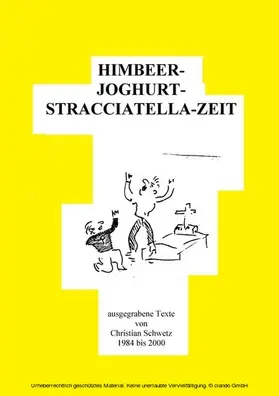 Schwetz |  HIMBEER---JOGHURT---STRACCIATELLA---ZEIT | eBook | Sack Fachmedien
