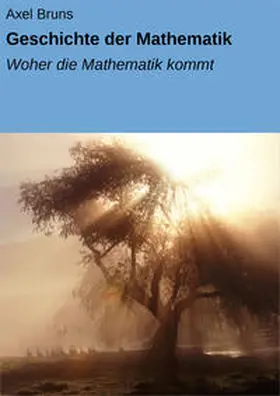 Bruns |  Geschichte der Mathematik | eBook | Sack Fachmedien