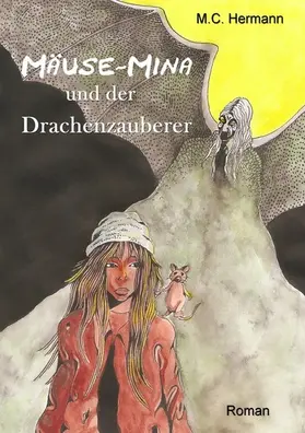 Lafrentz / Hermann |  Mäuse-Mina und der Drachenzauberer | eBook | Sack Fachmedien