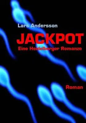 Andersson |  Jackpot - eine Heidelberger Romanze | eBook | Sack Fachmedien