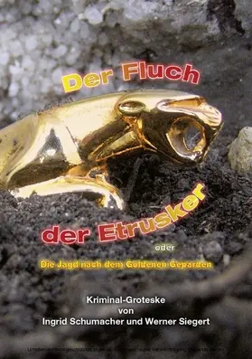 Siegert |  Der Fluch der Etrusker oder die Jagd nach dem Goldenen Geparden | eBook | Sack Fachmedien