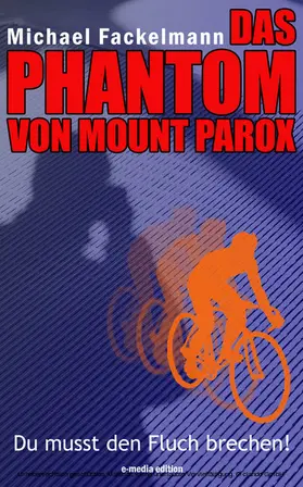 Fackelmann |  DAS PHANTOM VON MOUNT PAROX | eBook | Sack Fachmedien
