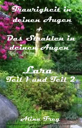 Frey |  Traurigkeit in deinen Augen und Das Strahlen in deinen Augen | eBook | Sack Fachmedien