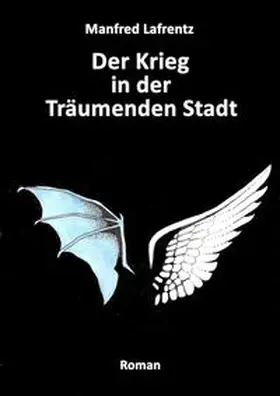 Lafrentz |  Der Krieg in der Träumenden Stadt | eBook | Sack Fachmedien