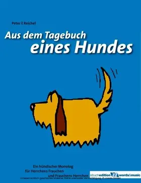 Reichel |  Aus dem Tagebuch eines Hundes | eBook | Sack Fachmedien