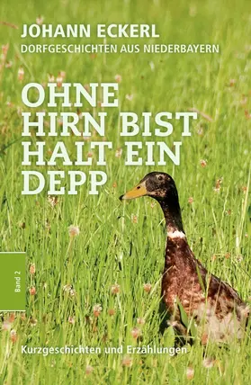 Eckerl |  Ohne Hirn bist halt ein Depp | eBook | Sack Fachmedien