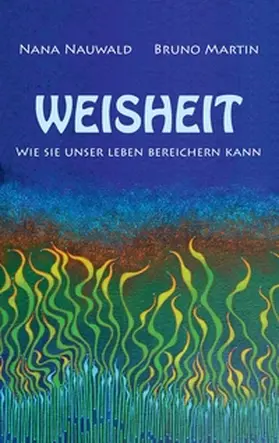 Martin / Nauwald | Weisheit | Buch | 978-3-7386-0218-0 | www2.sack.de