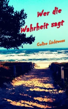 Lichtmess |  Wer die Wahrheit sagt | Buch |  Sack Fachmedien