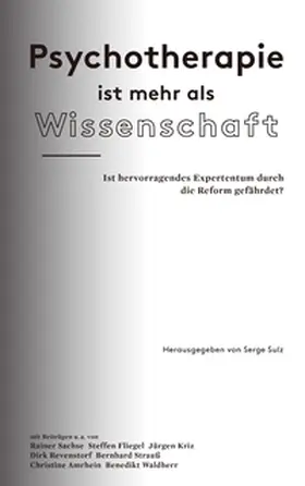 Sulz |  Psychotherapie ist mehr als Wissenschaft | Buch |  Sack Fachmedien
