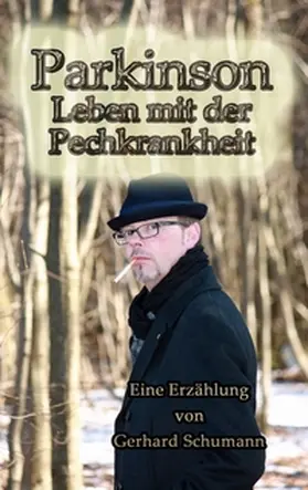 Schumann / Wimmer-Schumann |  Parkinson Leben mit der Pechkrankheit | Buch |  Sack Fachmedien