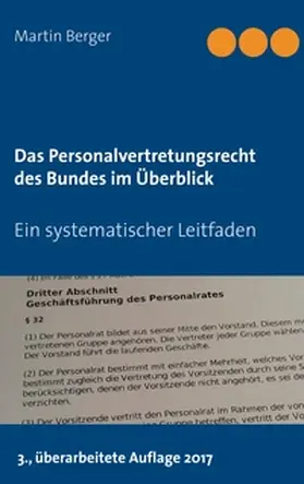 Berger |  Das Personalvertretungsrecht des Bundes im Überblick | Buch |  Sack Fachmedien