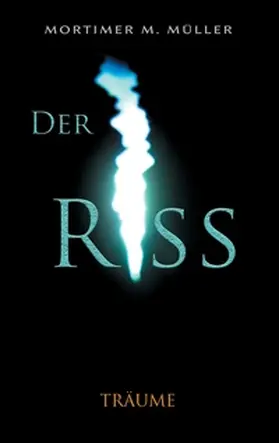 Müller |  Der Riss | Buch |  Sack Fachmedien