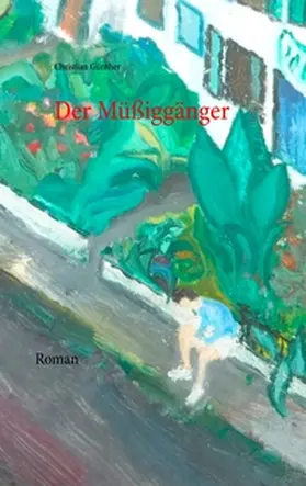 Günther |  Der Müßiggänger | Buch |  Sack Fachmedien