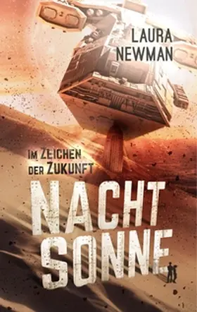 Newman |  Nachtsonne - Im Zeichen der Zukunft | Buch |  Sack Fachmedien