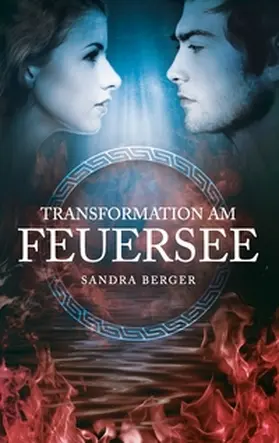 Berger |  Transformation am Feuersee | Buch |  Sack Fachmedien