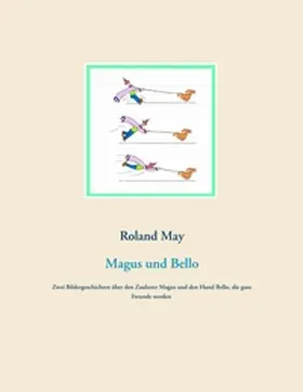 May |  Magus und Bello | Buch |  Sack Fachmedien