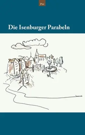 Pitt |  Die Isenburger Parabeln | Buch |  Sack Fachmedien