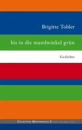 Tobler |  bis in die mundwinkel grün | Buch |  Sack Fachmedien