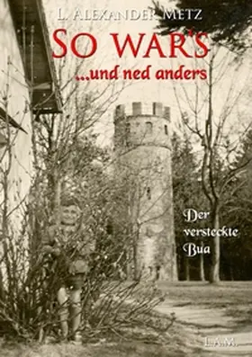 Metz |  So war's und ned anders | Buch |  Sack Fachmedien