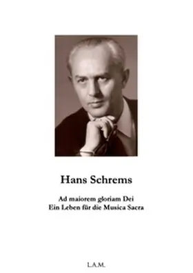 Metz |  Hans Schrems  Ad maiorem gloriam Dei | Buch |  Sack Fachmedien