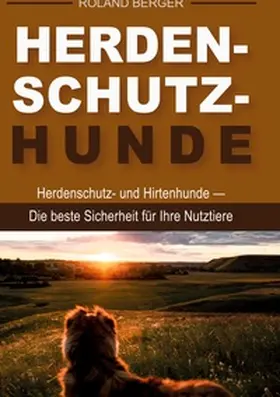 Berger |  Herdenschutzhunde | Buch |  Sack Fachmedien