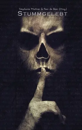 Mattner / Beer |  Stummgelebt | Buch |  Sack Fachmedien