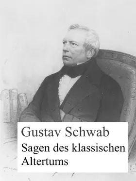 Schwab |  Sagen des klassischen Altertums | eBook | Sack Fachmedien