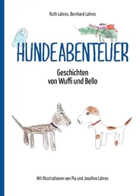 Lahres |  Hundeabenteuer | Buch |  Sack Fachmedien