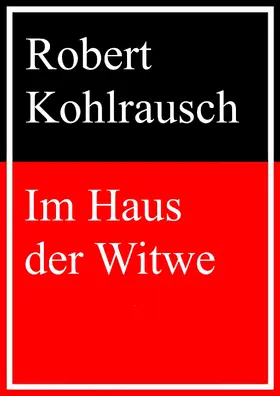 Kohlrausch |  Im Haus der Witwe | eBook | Sack Fachmedien