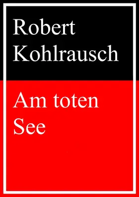 Kohlrausch |  Am toten See | eBook | Sack Fachmedien