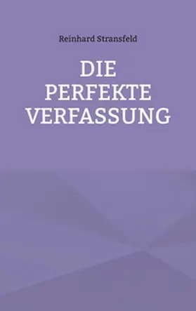 Stransfeld |  Die Perfekte Verfassung | Buch |  Sack Fachmedien