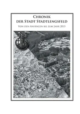 Leimbach / Schlegel |  Chronik der Stadt Stadtlengsfeld | Buch |  Sack Fachmedien