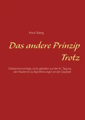 Stang |  Das andere Prinzip Trotz | Buch |  Sack Fachmedien