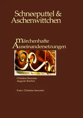 Semotan / Reichel |  Schneeputtel & Aschenwittchen | eBook | Sack Fachmedien