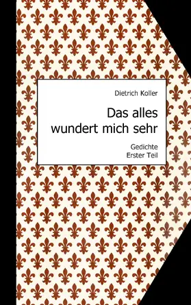 Koller / Rost |  Das alles wundert mich sehr | eBook | Sack Fachmedien