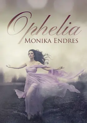 Endres |  Ophelia | eBook | Sack Fachmedien