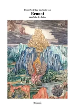 Benjamin |  Die merkwürdige Geschichte von Benoni dem Sohn des Todes | Buch |  Sack Fachmedien