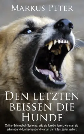 Peter |  Den letzten beissen die Hunde | eBook | Sack Fachmedien