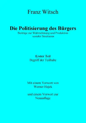 Witsch |  Die Politisierung des Bürgers, 1. Teil: Zum Begriff der Teilhabe | eBook | Sack Fachmedien