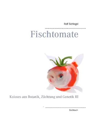 Schlegel |  Fischtomate | eBook | Sack Fachmedien