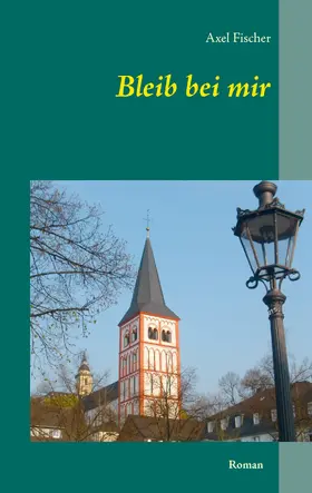 Fischer |  Bleib bei mir | eBook | Sack Fachmedien