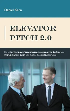 Kern |  Elevator Pitch 2.0 | eBook | Sack Fachmedien