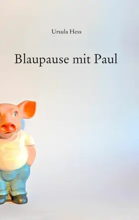 Hess |  Blaupause mit Paul | eBook | Sack Fachmedien
