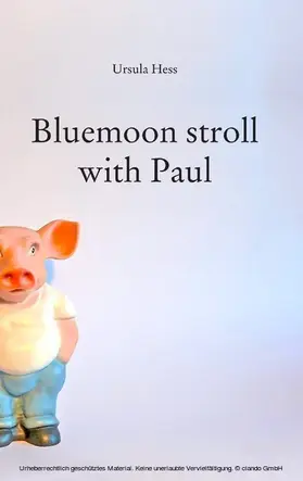 Hess |  Bluemoon stroll with Paul | eBook | Sack Fachmedien