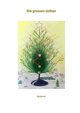 Benjamin |  Die grossen Lichter | Buch |  Sack Fachmedien