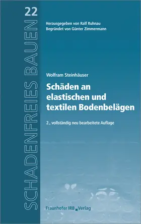Steinhäuser / Ruhnau | Schäden an elastischen und textilen Bodenbelägen. | Buch | 978-3-7388-0000-5 | www2.sack.de