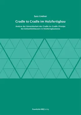 Lindner |  Cradle to Cradle im Holzfertigbau. | Buch |  Sack Fachmedien