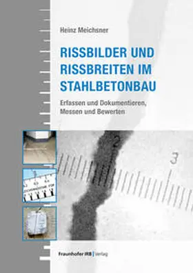 Meichsner |  Rissbilder und Rissbreiten im Stahlbetonbau. | eBook | Sack Fachmedien