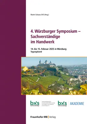 Schauer |  4. Würzburger Symposium - Sachverständige im Handwerk | Buch |  Sack Fachmedien